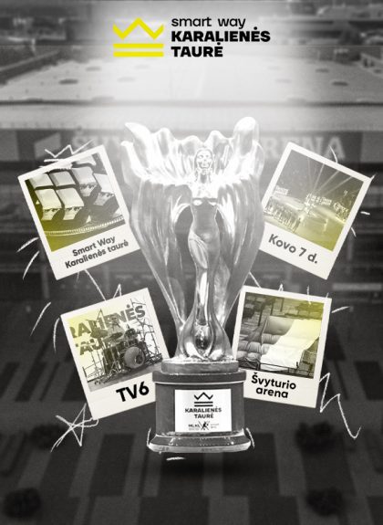 Švyturio arenoje – „Smart Way Karalienės taurės“ finalas