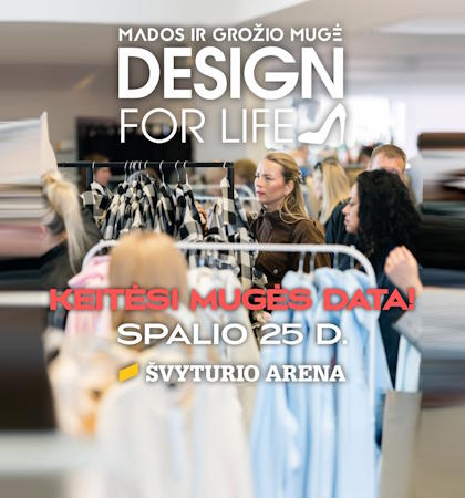 Mados ir grožio mugė: Design for life